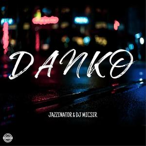 Danko (feat. T-Man Dah Rapper) (Explicit)