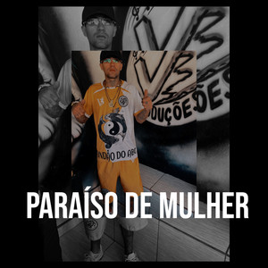 Paraíso de Mulher (Explicit)