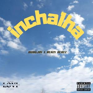 INCHALHA (feat. REAZY BEATZ) (Explicit)
