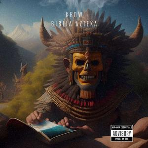 BIBLIA AZTEKA (Explicit)