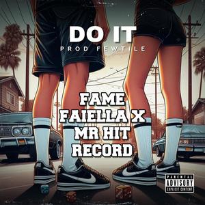 Do It (feat. Mr. Hit Record) (Explicit)