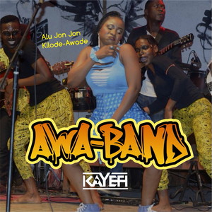 Awa Band Lagos Experience (feat. Kayefi)