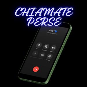 CHIAMATE PERSE (feat. EasyK) [Explicit]