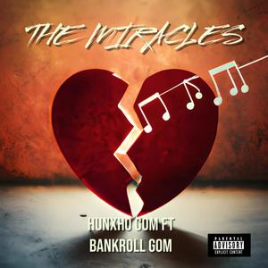 The Miracles (feat. Bankroll) [Explicit]