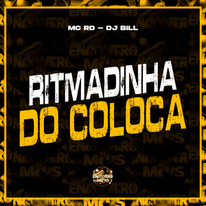 Ritmadinha do Coloca (Explicit)