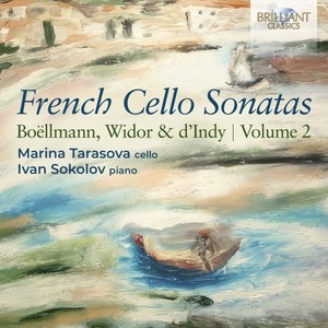 French Cello Sonatas: Boëllmann, Widor & d'Indy, Vol. 2