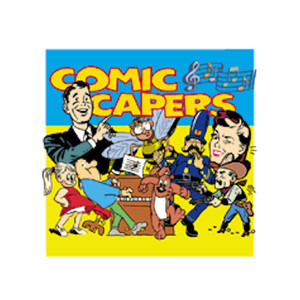 Comic Capers