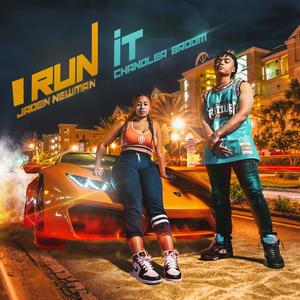 I Run It(feat. Chandler Broom)