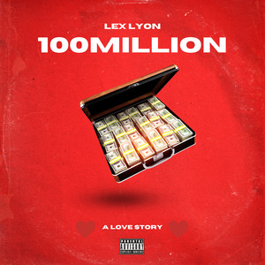 100million: A Love Story (Explicit)