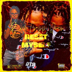 RESET MYSELF (Explicit)