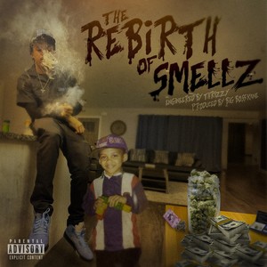 The Rebirth Of Smellz (Explicit)