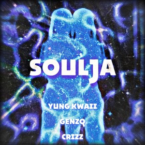 SOULJA (Crizz 333 & Yung Kwaii Remix) [Explicit]