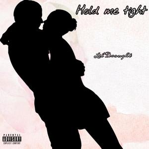 hold me tight