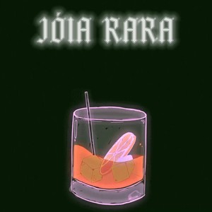 Jóia Rara (Explicit)