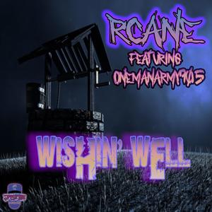 Wishin' Well (feat. ONEMANARMY905) [Explicit]