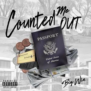 Counted Me Out (Explicit)