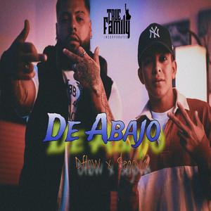 De Abajo (feat. Dflow & Segovia) [Explicit]