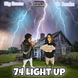 74 Light Up (feat. Big Draco74) (Explicit)