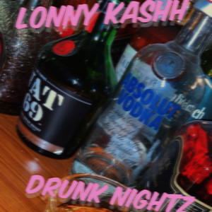 Drunk Nightz (Explicit)