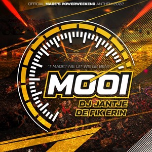 Mooi (Official Made's Powerweekend Anthem 2022)