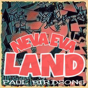 Neva Eva Land (Explicit)