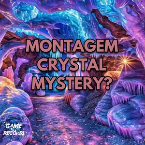 Montagem Crystal Mystery? (Explicit)