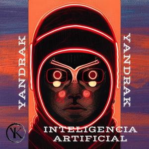 YK Inteligencia artificial. (feat. Blbonthebeat) [Explicit]