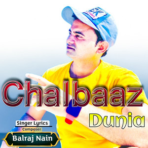 Chalbaaz Dunia (Explicit)