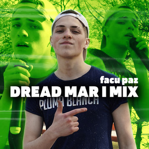 Dread Mar I MIX