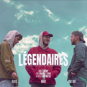 LÉGENDAIRES (feat. Nailik, Déress, Cozi Bolt & Bygga) (Explicit)