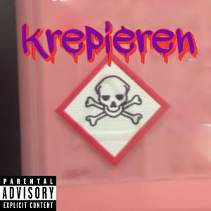 Krepieren (Explicit)