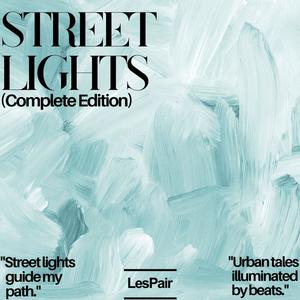 STREET LIGHTS : The Complete Edition