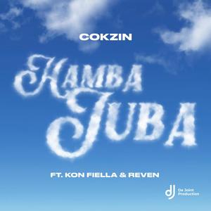 Hamba juba (feat. Kon fiella, Reven & Nelcasa) (feat. Kon fiella, Reven & Dj Nelcasa)
