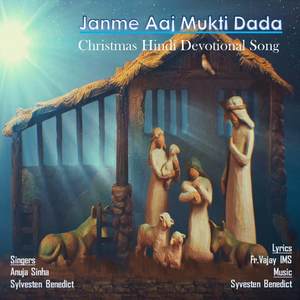 JANME AAJ MUKTI DADA (Christmas Hindi Devotional)