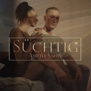 Süchtig (Explicit)