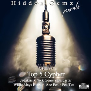 Top 5 Cypher (feat. Jadakiss, Nick Genre, Willie Mays Blaze, Pee.tzu, Ace Eca & Bardastar) [Explicit]