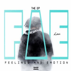 Feelings And Emotion (Explicit)