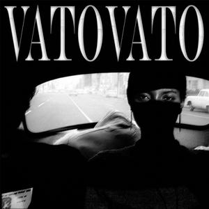 VATOVATO (Explicit)