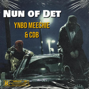 Nun of det (feat. CDB) (Explicit)