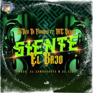 Siente el bajo (feat. Mc Bedos) [Explicit]