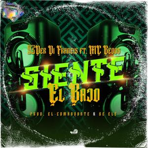 Siente el bajo(feat. Mc Bedos) (Explicit)