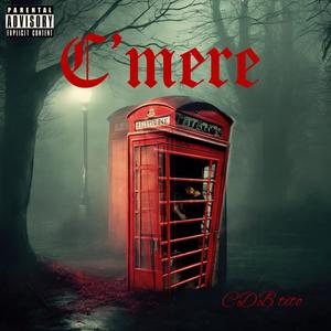 C'mere (Explicit)