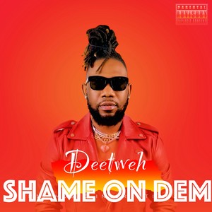 SHAME ON DEM (Explicit)