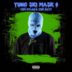 Yung Ski Mask 8 (Remix) [Explicit]