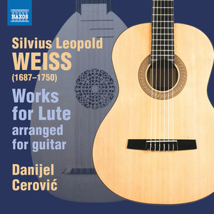 WEISS, S.L.: Lute Works (arr. D. Cerović for guitar) [D. Cerović]