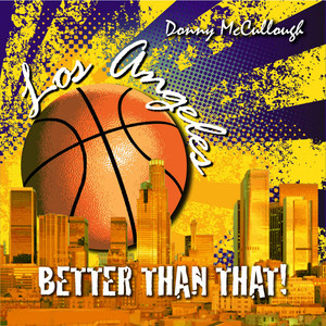 La.. Better Than That!(Lakers Song) (- Club Mix)