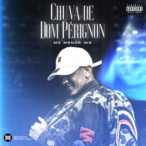MC Menor WS - Chuva de Dom Pérignom (Explicit)