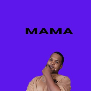 Mama (Explicit)