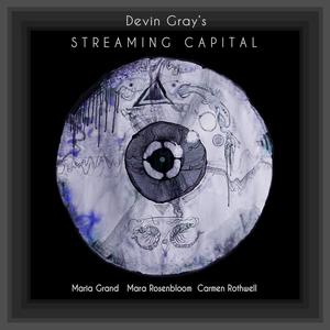 Streaming Capital (feat. Maria Grand, Mara Rosenbloom & Carmen Rothwell)