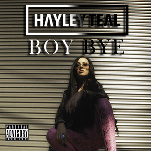 Boy, Bye (Explicit)